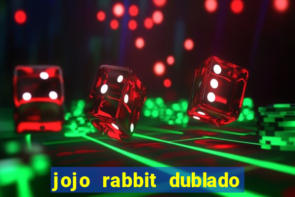 jojo rabbit dublado google drive